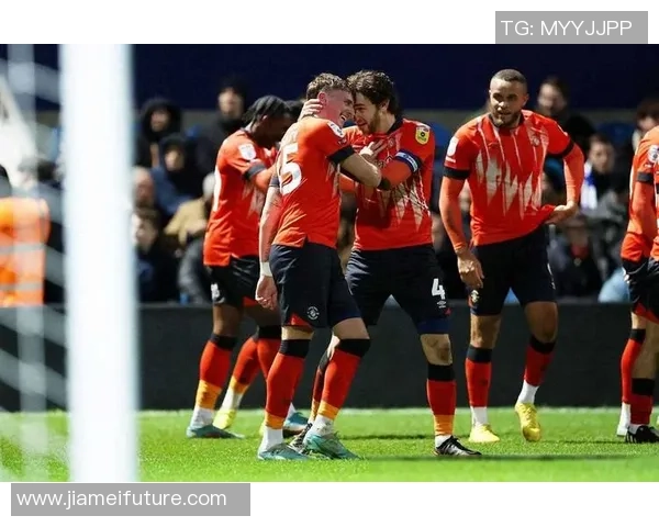 卢顿与伯恩茅斯精彩对决现场直播及历史交锋记录分析 卢顿与伯恩茅斯精彩对决现场直播及历史交锋记录分析